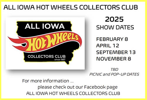 All Iowa Hot Wheels Collectors Club show 2025 flyer